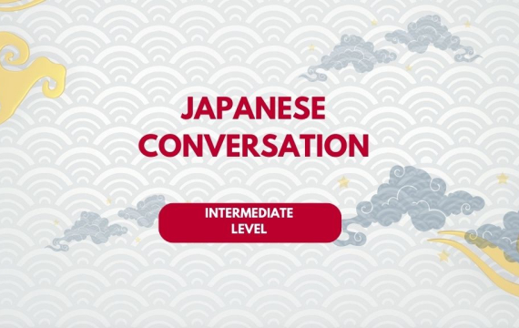 Japanese Conversation: Intermediate Level